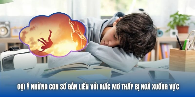 Gợi ý những con số gắn liền với giấc mơ thấy bị ngã xuống vực
